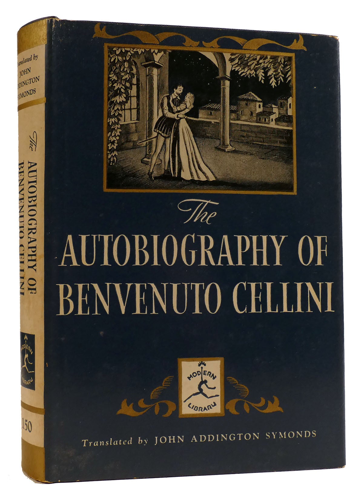 THE AUTOBIOGRAPHY OF BENVENUTO CELLINI | Benvenuto Cellini | Modern ...