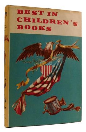 Item #311245 BEST IN CHILDREN'S BOOKS: AMERICA'S GLORIOUS PAST AND OTHER STORIES. The, Alice...