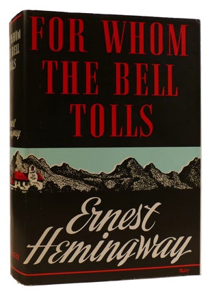 Item #311256 FOR WHOM THE BELL TOLLS. Ernest Hemingway