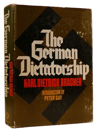 Item #311297 THE GERMAN DICTATORSHIP The Origins, Structure, and Effects of National Socialism....