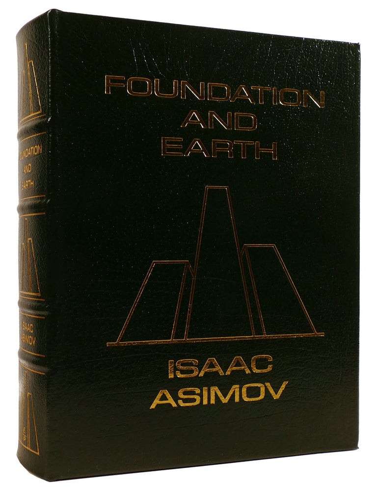 Item #311326 FOUNDATION AND EARTH; Easton Press. Isaac Asimov.