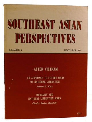 Item #311359 SOUTHEAST ASIAN PERSPECTIVES NUMBER 4: AFTER VIETNAM An Approach to Future Wars of...