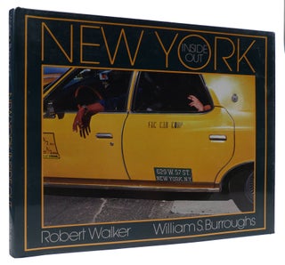 Item #311416 NEW YORK INSIDE OUT. William S. Burroughs Robert Walker