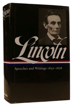 Item #311438 LINCOLN: SPEECHES AND WRITINGS 1832-1858. Abraham Lincoln