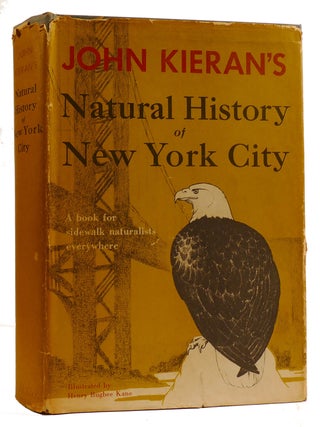 Item #311503 A NATURAL HISTORY OF NEW YORK CITY. John Kieran