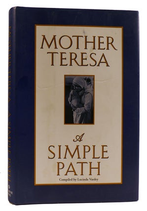 Item #311511 A SIMPLE PATH. Lucinda Vardey Mother Teresa