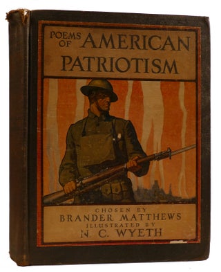 POEMS OF AMERICAN PATRIOTISM. Brander Matthews N. C. Wyeth.