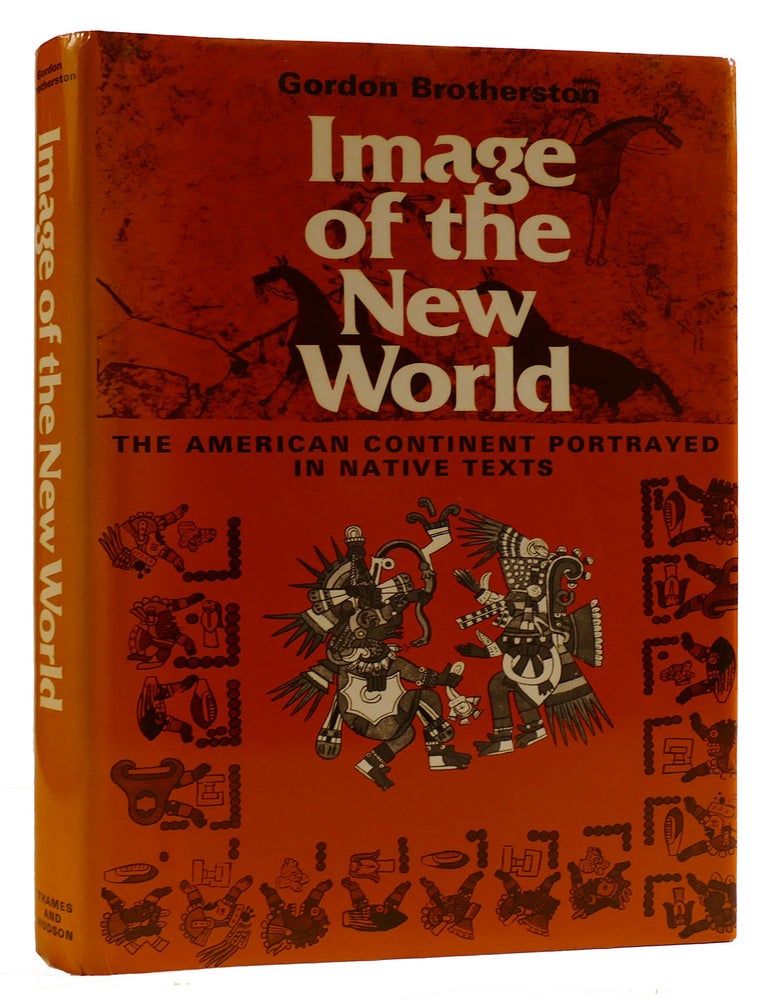 IMAGE OF THE NEW WORLD: THE AMERICAN CONTINENT PORTRAYED IN NATIVE ...