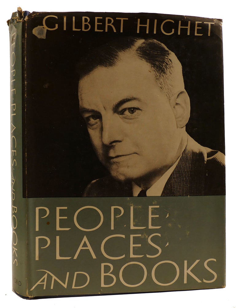 PEOPLE PLACES AND BOOKS | Gilbert Highet | First Edition; Third Printing