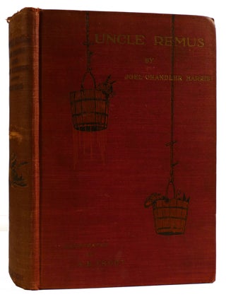 Item #311705 UNCLE REMUS: HIS SONGS AND HIS SAYINGS. A. B. Frost Joel Chandler Harris