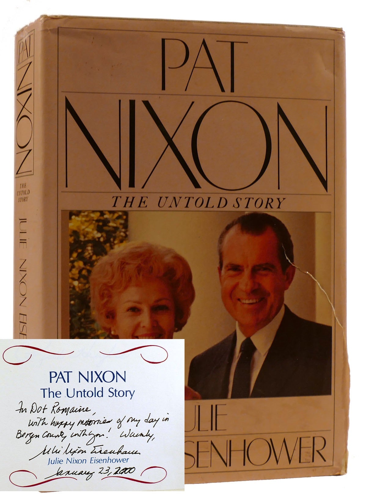 Pat Nixon The Untold Story Signed Julie Nixon Eisenhower First Edition Second Printing