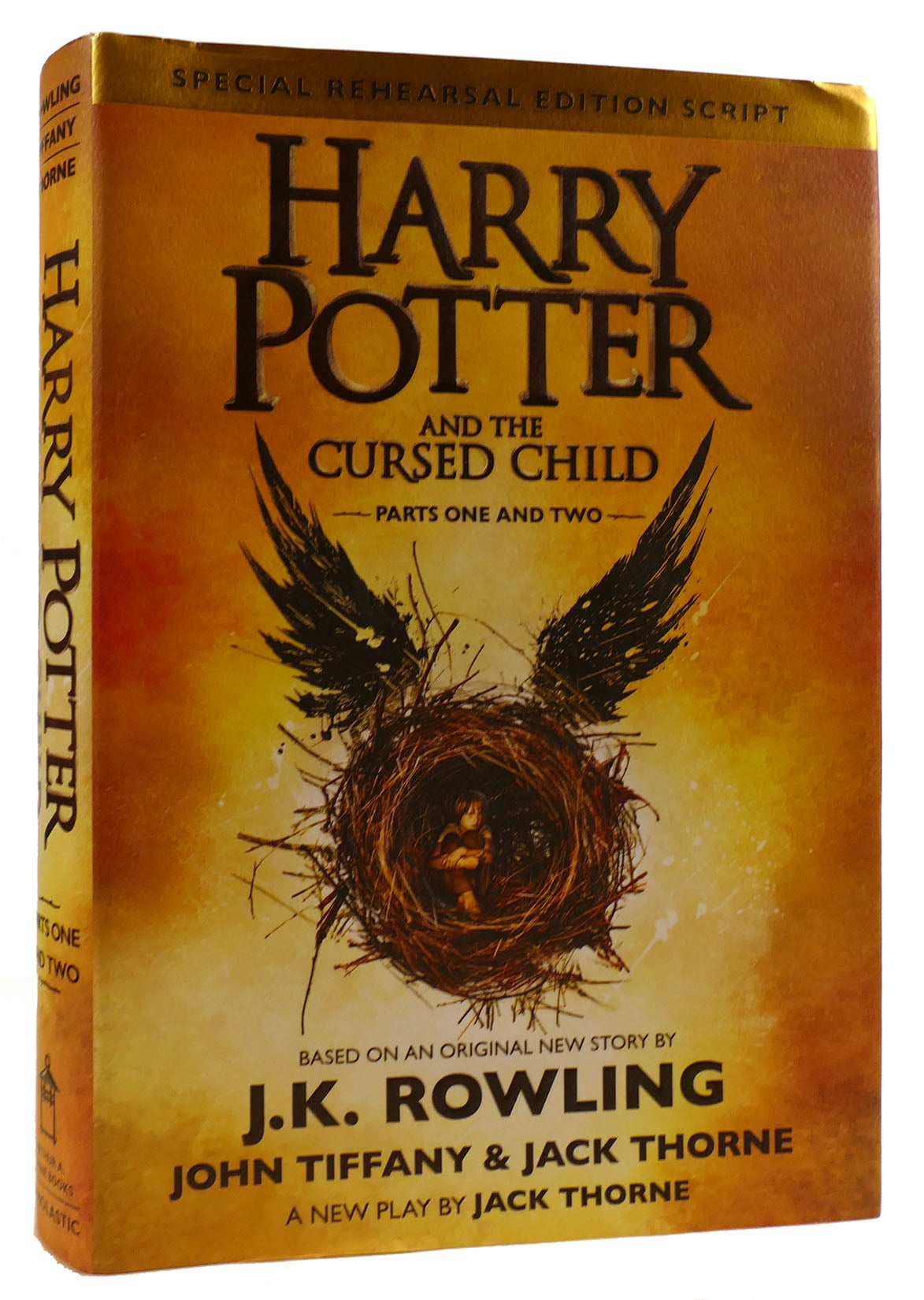 HARRY POTTER AND THE CURSED CHILD, PARTS 1 & 2: SPECIAL REHEARSAL EDITION  SCRIPT, Jack Thorne J. K. Rowling, John Tiffany