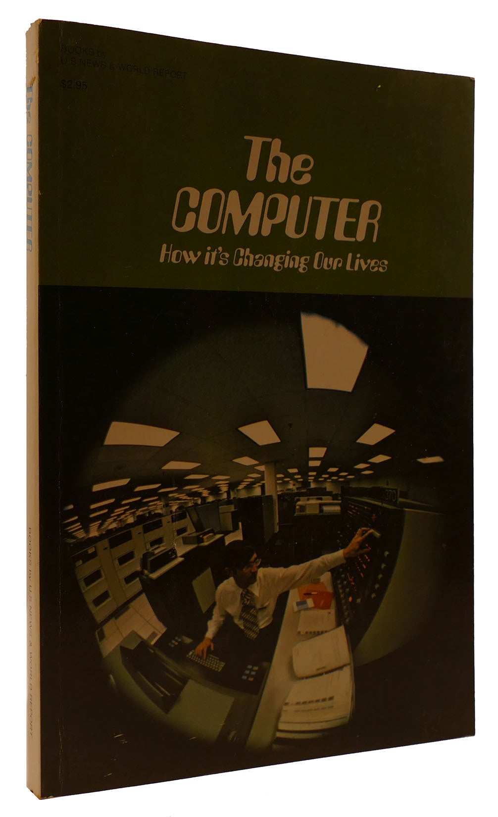 THE COMPUTER: HOW IT'S CHANGING OUR LIVES | Joseph Newman | First ...