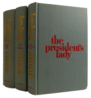 Item #312086 3 VOLUME SET: THE PRESIDENT'S LADY/THOSE WHO LOVE/LOVE IS ETERNAL. Irving Stone