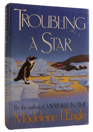 Item #312113 TROUBLING A STAR. Madeleine L'Engle