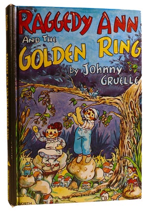 Item #312131 RAGGEDY ANN AND THE GOLDEN RING. Johnny Gruelle