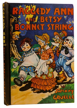 Item #312134 RAGGEDY ANN AND BETSY BONNET STRING. Johnny Gruelle