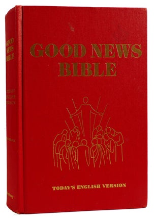 Item #312144 GOOD NEWS BIBLE: THE BIBLE IN TODAY'S ENGLISH VERSION