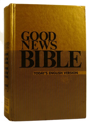 Item #312145 GOOD NEWS BIBLE: THE BIBLE IN TODAY'S ENGLISH VERSION
