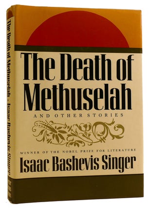 Item #312152 THE DEATH OF METHUSELAH AND OTHER STORIES. Isaac Bashevis Singer