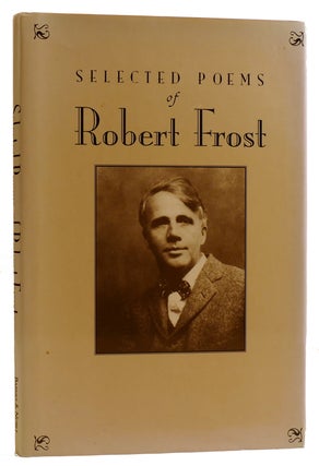 Item #312163 SELECTED POEMS: ROBERT FROST. Robert Frost