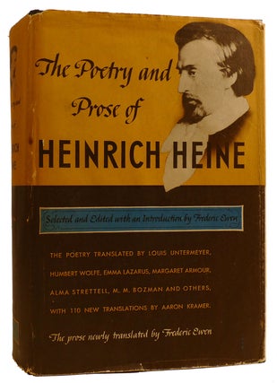 Item #312168 THE POETRY AND PROSE OF HEINRICH HEINE. Frederic Ewen Heinrich Heine