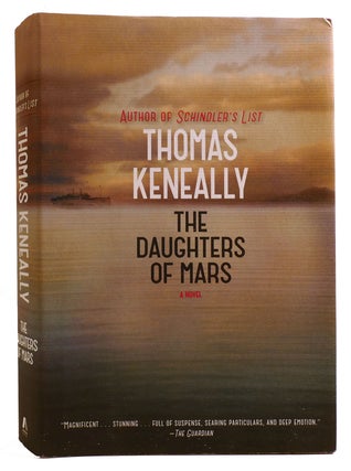 Item #312233 THE DAUGHTERS OF MARS: A NOVEL. Thomas Keneally