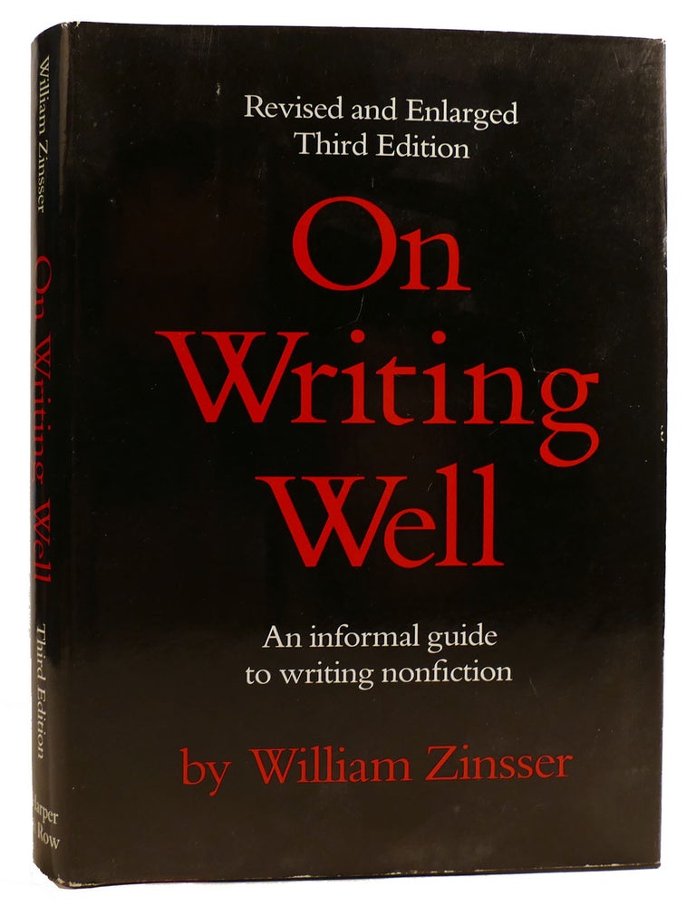 ON WRITING WELL: AN INFORMAL GUIDE TO WRITING NONFICTION | William ...