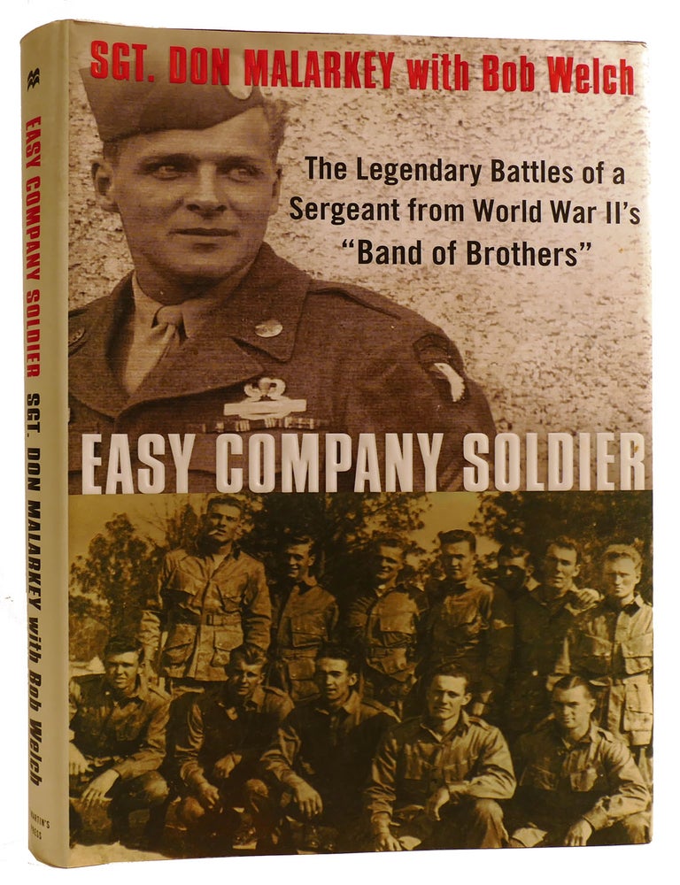 EASY COMPANY SOLDIER: THE LEGENDARY BATTLES OF A SERGEANT FROM WORLD ...