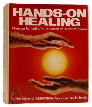 Item #312392 HANDS ON HEALING: MASSAGE REMEDIES FOR HUNDREDS OF HEALTH PROBLEMS. John Feltman