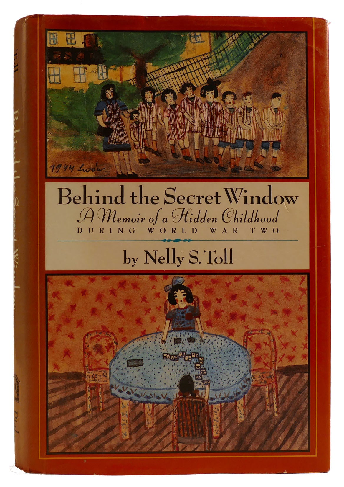 BEHIND THE SECRET WINDOW: A MEMOIR OF A HIDDEN CHILDHOOD DURING