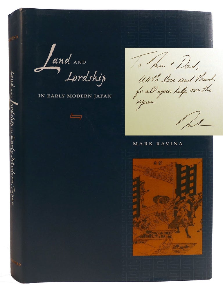 Item #312472 LAND AND LORDSHIP IN EARLY MODERN JAPAN SIGNED. Mark Ravina.