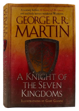 Item #312528 A KNIGHT OF THE SEVEN KINGDOMS. George R. R. Martin