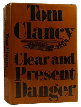 Item #312621 CLEAR AND PRESENT DANGER. Tom Clancy