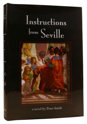 Item #312686 INSTRUCTIONS FROM SEVILLE. Peter Smith
