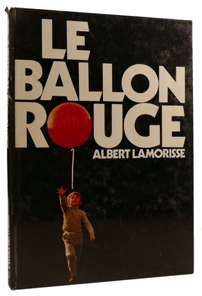 Item #312850 LE BALLON ROUGE. Albert Lamorisse