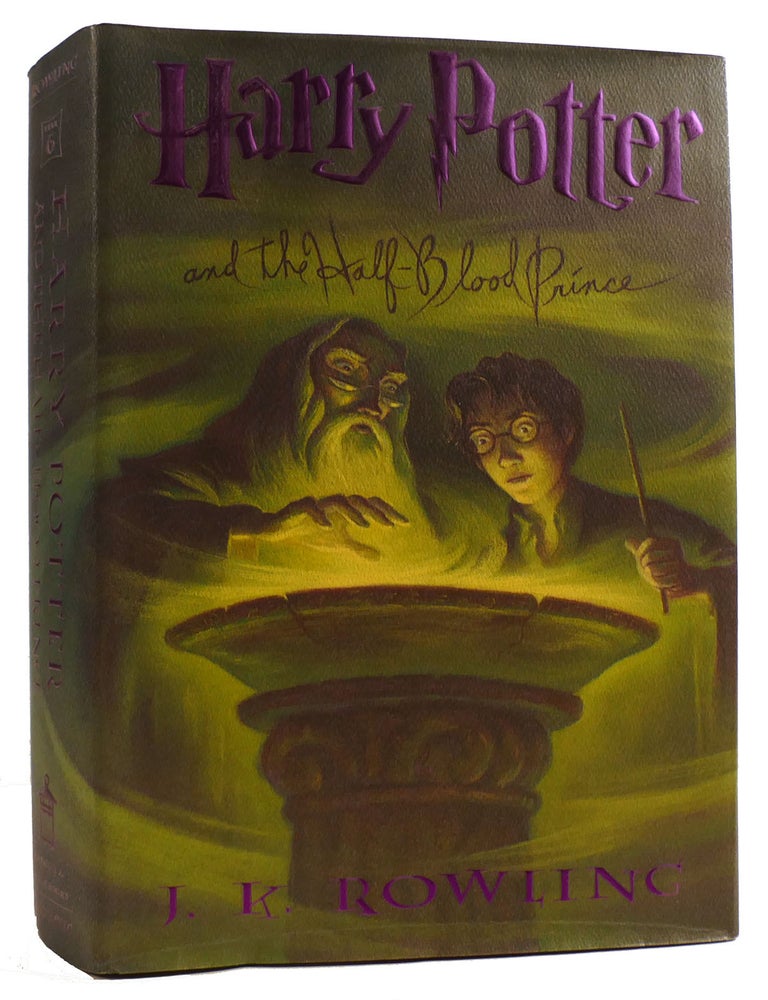 HARRY POTTER AND THE HALF BLOOD PRINCE | J. K. Rowling | First Edition ...