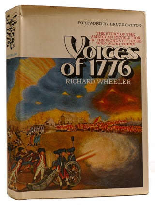 Item #313013 VOICES OF 1776 The Story of the American Revolution in the Words of Those Who Were...