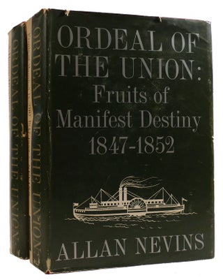 Item #313050 ORDEAL OF THE UNION 2 VOLUME SET: FRUITS OF MANIFEST DESTINY 1847-1852 AND A HOUSE...