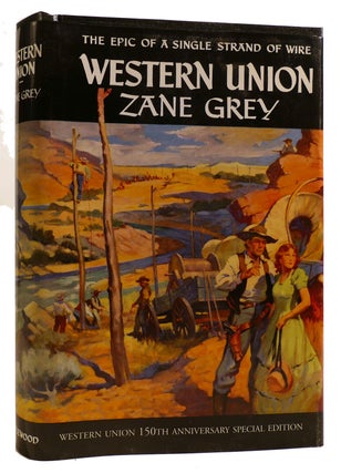 Item #313059 WESTERN UNION. Zane Grey