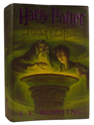 Item #313119 HARRY POTTER AND THE HALF BLOOD PRINCE. J. K. Rowling