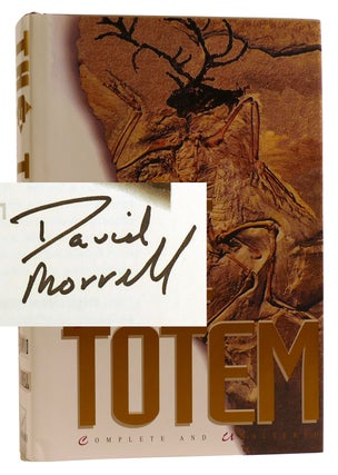 Item #313183 THE TOTEM: COMPLETE AND UNALTERED SIGNED. David Morrell