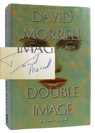 Item #313231 DOUBLE IMAGE SIGNED. David Morrell