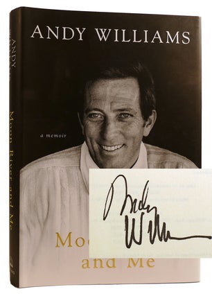 Item #313244 MOON RIVER AND ME: A MEMOIR SIGNED. Andy Williams
