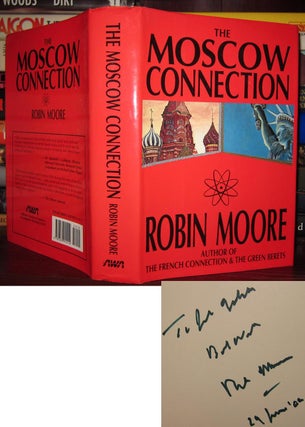 Item #31329 THE MOSCOW CONNECTION [ Signed 1st ]. Robin Moore