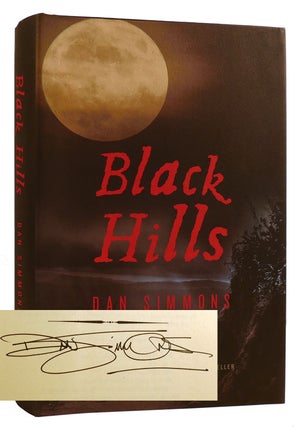 Item #313310 BLACK HILLS: A NOVEL SIGNED. Dan Simmons