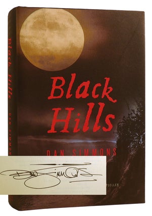 Item #313311 BLACK HILLS: A NOVEL SIGNED. Dan Simmons