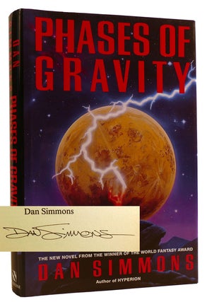 Item #313313 PHASES OF GRAVITY SIGNED. Dan Simmons