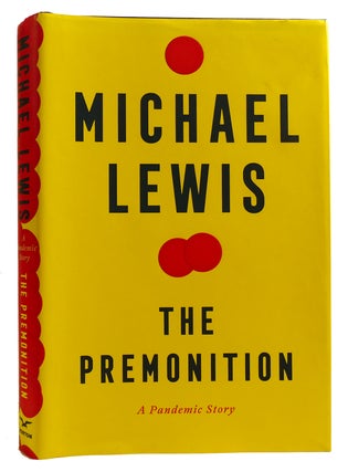 Item #313367 THE PREMONITION: A PANDEMIC STORY. Michael Lewis