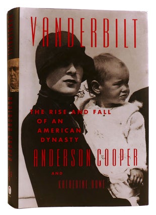 VANDERBILT: THE RISE AND FALL OF AN AMERICAN DYNASTY